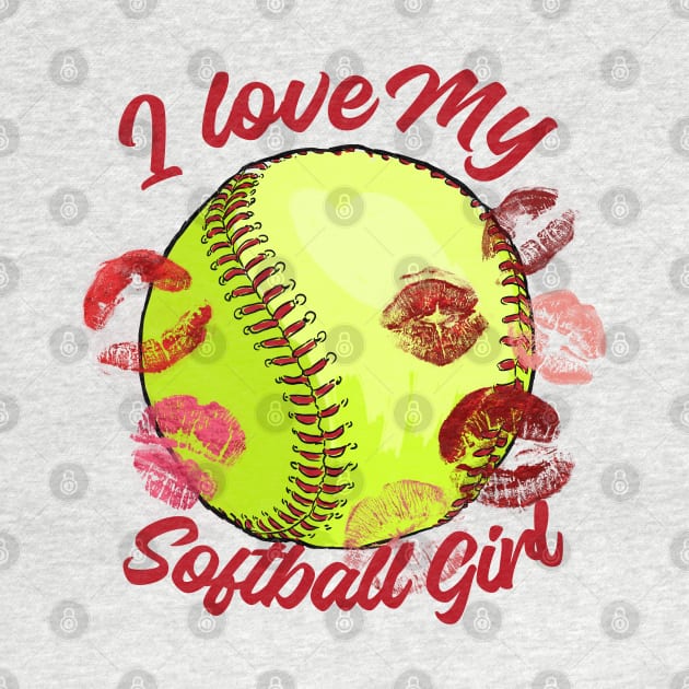 I love my Softball girl by 2SUNS